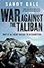 War Against the Taliban: Why It All Went Wrong in Afghanistan