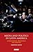 Media and Politics in Latin America: Globalization, Democracy and Identity (International Library of Political Studies)