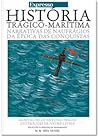 História Trágico-Marítima Narrativa de Naufrágios da Época da... by António Sérgio