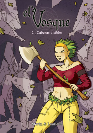 Cabezas visibles (El Vosque, #2)