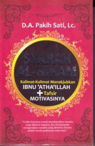 Syarah Al-Hikam, Kalimat-kalimat Menakjubkan Ibnu Athaillah + Tafsir Motivasinya