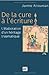 De la cure à l'écriture: l'élaboration d'un héritage traumatique