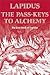 The Pass-Keys to Alchemy: The Lost Book of Lapidus