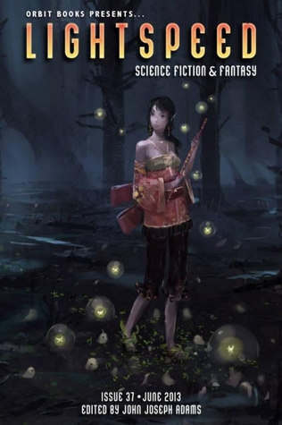 Lightspeed Magazine, Issue 37, June 2013 (Kindle Edition)