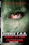 Zombie T.O.D. Jenny in the Cupboard