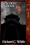 The Black School by Richard C. White