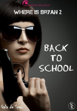 Back to school (Where is Bryan, #2)