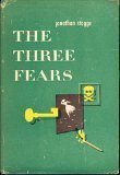 The Three Fears