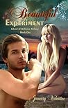 Beautiful Experiment by January Valentine Beautiful Experiment by January Valentine