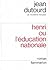 Henri ou l'éducation nationale