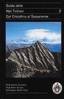 Guida delle Alpi ticinesi vol. 2: Dal Cristallina al Sassariente (Hardcover)