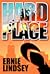 Hard Place by Ernie Lindsey