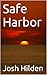 Safe Harbor (Free Story Friday #14)