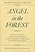 Angel in the Forest: An Epic of Two Utopias
