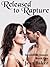 Released to Rapture (Irresistible Inmate, #1)