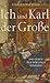 Ich und Karl der Große
