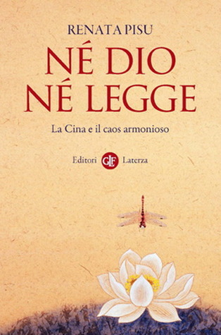 Né Dio né legge. La Cina e il caos armonioso (Paperback)