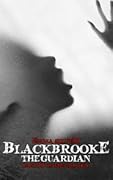 Blackbrooke II: The Guardian