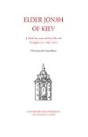 Elder Jonah of Kiev: A Brief Account of His Life and Struggles (ca. 1794-1902)