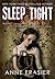 Sleep Tight by Anne Frasier