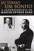 Eu Tenho um Sonho - A Autobiografia de Martin Luther King
