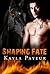 Shaping Fate (Fates' Desire...