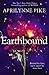 Earthbound (Earthbound, #1)
