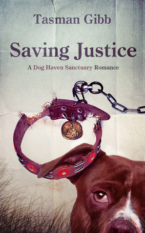 Saving Justice (Dog Haven Sanctuary Romance, #1)