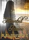 Haunted Raine by R.E. Hargrave