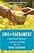 Soil and Sacrament: A Spiri...
