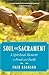 Soil and Sacrament by Fred Bahnson