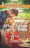 When Adam Came to Town (Harlequin LP Superromance)