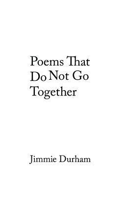 Poems That Do Not Go Together