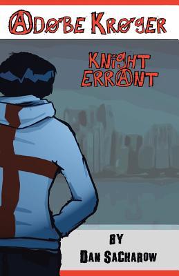 Adobe Kroger: Knight Errant