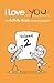 I Love You: The Activity Bo...