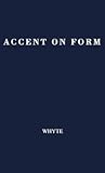 Accent on Form by Lancelot Law Whyte