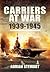 Carriers at War by Adrian Stewart