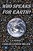 Who Speaks for Earth?: A Me...