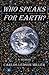 Who Speaks for Earth? by Carlos Ledson Miller