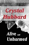 Alive and Unharmed