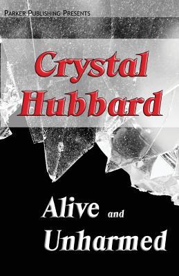 Read Alive and Unharmed