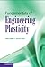 Fundamentals of Engineering Plasticity