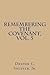 Remembering the Covenant, Vol. 5