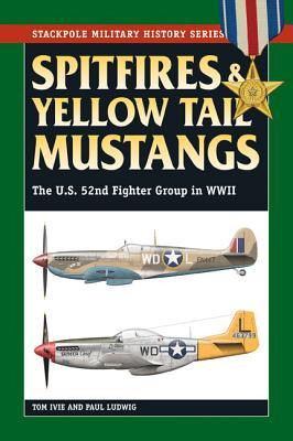Spitfires & Yellow Tail Mustangs (Stackpole Military History Series)