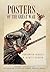 Posters of the Great War: Published in association with Historial de la Grande Guerre, Péronne, France,