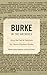 Burke in the Archives: Using the Past to Transform the Future of Burkean Studies (Studies in Rhetoric/Communication)