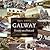 Galway: History on a Postcard