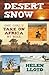 Desert Snow - One Girl's Ta...