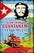 Slow Train to Guantanamo by Peter Millar