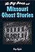 Big Book of Missouri Ghost Stories (Big Book of Ghost Stories)